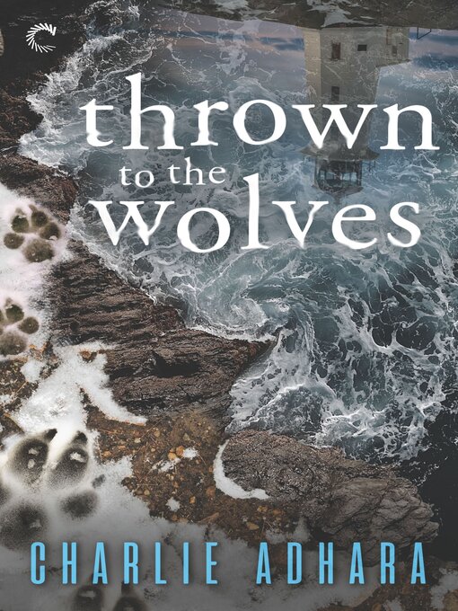 Title details for Thrown to the Wolves by Charlie Adhara - Available